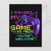 ゲームを一時停止してここに来たんだ よかったらどうぞ  ポストカード (正面)