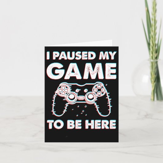 ゲームを一時停止してここに来ました ゲーマー 誕生日ギフト G カード (正面)