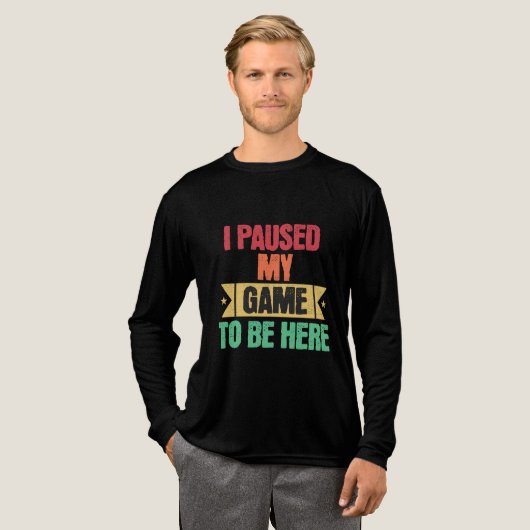 ゲームを一時停止してここに来ました 面白い 勉強 ゲーム好きな人 トライブレンドＴシャツ (正面全体)