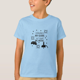 ゲームを一時停止してここに来ることができた、ゲーマーTシャツ Tシャツ