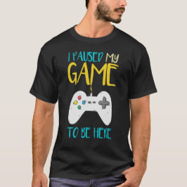 ゲームを一時停止してビデオゲーマーおもしろいに移動 Tシャツ