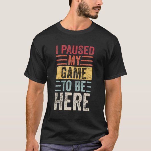 ゲームを一時停止してビデオゲーマーに移動 Tシャツ (正面)