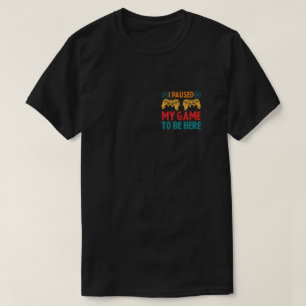 ゲームを一時停止し、皮肉を言おもしろいう Tシャツ