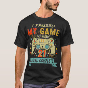 ゲームを一時停止し、21人のレトロゲーマーを21誕生 Tシャツ