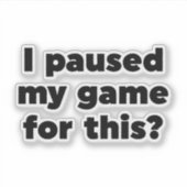 ゲームを中断した？ シール (正面)