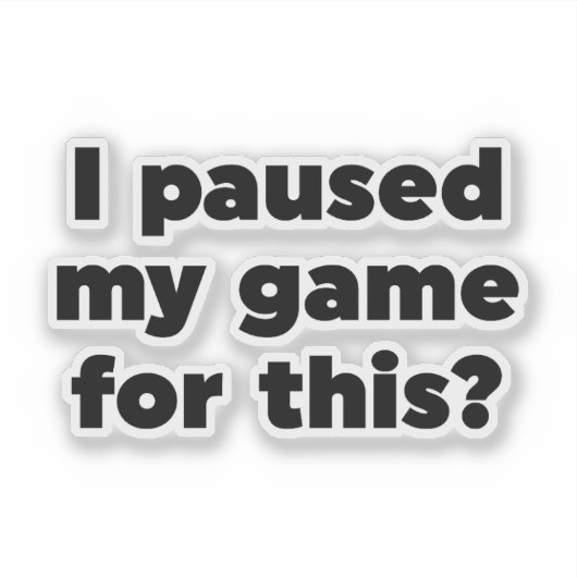 ゲームを中断した？ シール (正面)