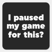 ゲームを中断した? スクエアシール (正面)