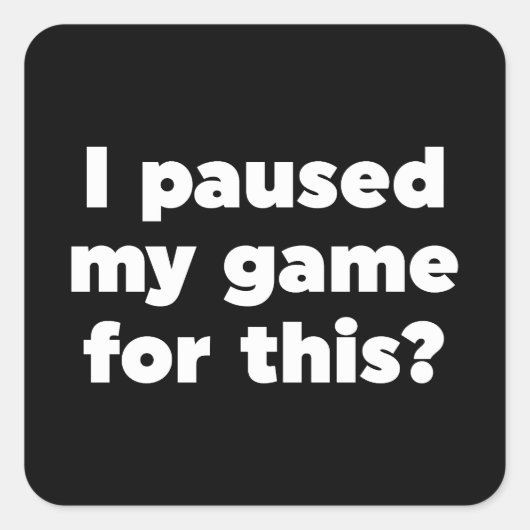 ゲームを中断した? スクエアシール (正面)