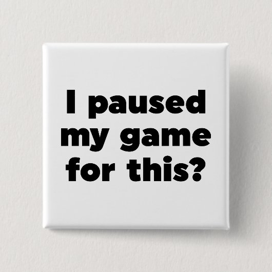 ゲームを中断した？ 缶バッジ (正面)
