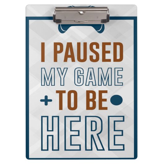 ゲームを中断してここに来た クリップボード (正面)