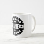 ゲームを中断してここに来た コーヒーマグカップ (正面右)