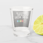 ゲームを中断してここに来た ショットグラス (裏面)