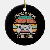 ゲームを中断してここに来た セラミックオーナメント (正面)