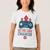 ゲームを変える者となれ #1 ゲーミング トライブレンドTシャツ (正面)