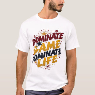 ゲームを支配し、人生を支配 – スポーツチャンピオン Tシャツ
