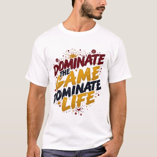 ゲームを支配し、人生を支配 – スポーツチャンピオン Tシャツ (正面)