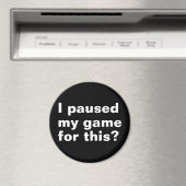 ゲームを止めた?ゲームおもしろいゲーマー。 マグネット (インサイチュ (食洗機))
