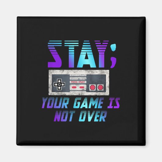 ゲームを続けろ自殺防止ガミに勝ってない マグネット (正面)