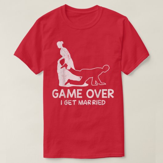 ゲームオーバー　新郎新婦の結婚式　独身最後の宴は終了 Tシャツ (デザイン正面)