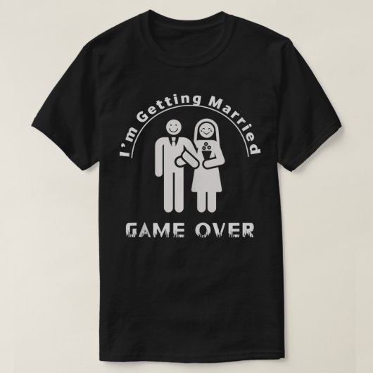ゲームオーバー 結婚するよ 俺たち独身最後の夜 披露宴 Tシャツ (デザイン正面)