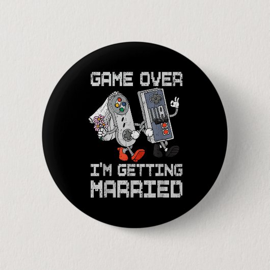 ゲームオーバー 結婚する ゲーマー独身最後の祭り 缶バッジ (正面)