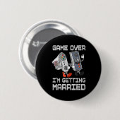 ゲームオーバー 結婚する ゲーマー独身最後の祭り 缶バッジ (正面&裏面)