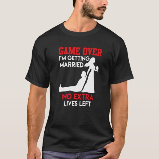 ゲームオーバー  結婚式前の独身最後の夜 花婿 結婚式 Tシャツ (正面)