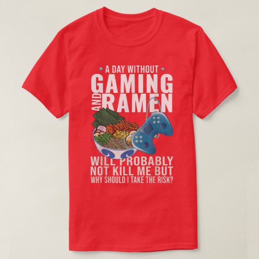 ゲームゲーマーアニメヌード日本のルラーメン  Tシャツ (デザイン正面)
