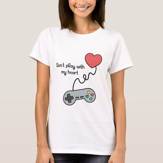 ゲームコントローラーで私のハートを弄ぶな Tシャツ (正面)