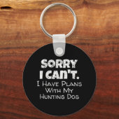 ゲームハンター引用文申し訳なく私の狩りと計画がある キーホルダー (正面)