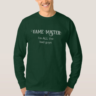 ゲームマスター私はすべて悪い男の男性のTシャツ Tシャツ