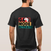 ゲームモード起動 ゲーマー コントローラー アート Tシャツ (裏面)