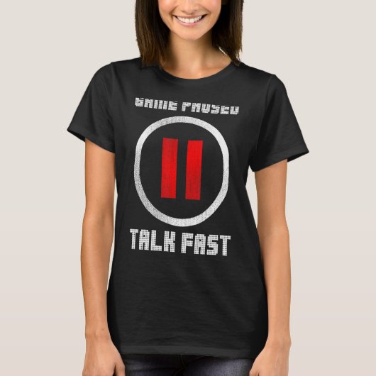 ゲーム一時停止トークファストコントローラゲームPcビデオG Tシャツ (正面)