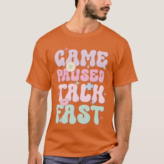 ゲーム一時停止中 楽しいゲームの日 プレゼント Tシャツ (正面)