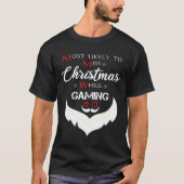 ゲーム中恋しく思にクリスマスになる可能性が高いおもしろい- Tシャツ (正面)