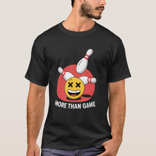 ゲーム以上 – おもしろいボーリング絵文字ストライクティー Tシャツ (正面)