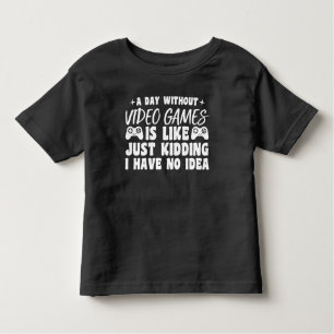 ゲーム愛好家ゲーマーなしの日クール トドラーTシャツ