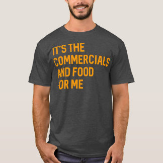 ゲームPaのコマーシャルと食べおもしろい物だ Tシャツ