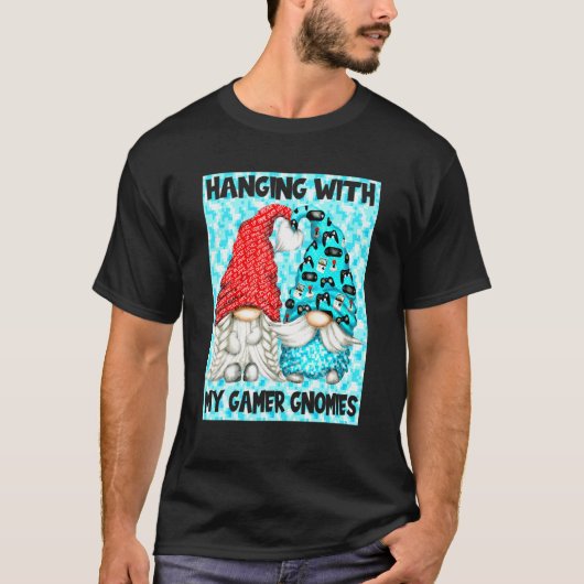 ゲームTee格言ぶら下がった- S With My Gamer Gnomies Tシャツ (正面)