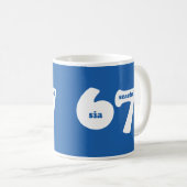 ゲール語の数字で6はsia、7はseachdの6 7 コーヒーマグカップ (正面右)
