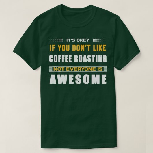 コおもしろいもしーヒーの焙煎は嫌いだ Tシャツ (デザイン正面)