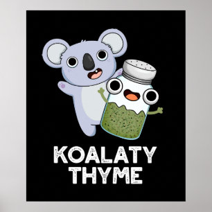 コアラおもしろいティTHYME Koala Thyme Pun Dark BG ポスター