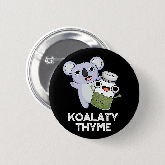 コアラおもしろいティTHYME Koala Thyme Pun Dark BG 缶バッジ (正面&裏面)