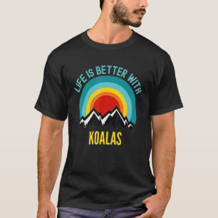 コアラスの方がコアラスの方が良い Tシャツ