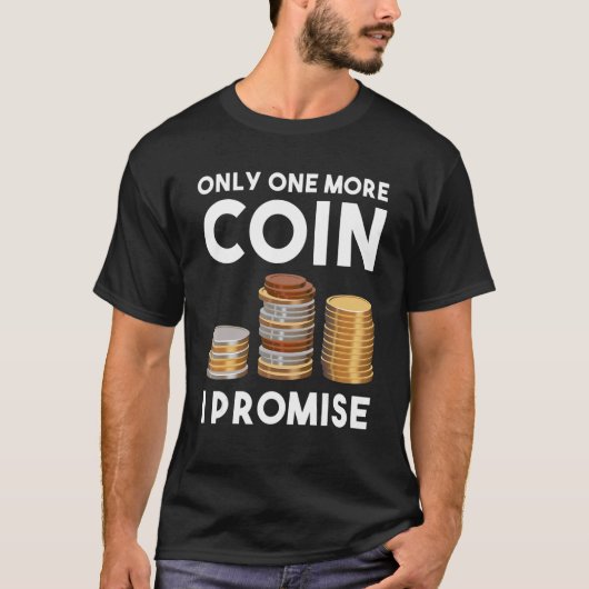 コインのコイン貨幣貨幣採集量は1台のみ Tシャツ (正面)