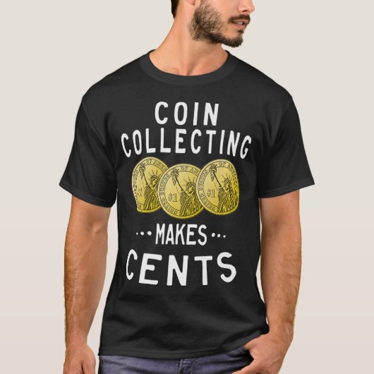 コインの回収はセントの通貨コレクターにする Tシャツ (正面)