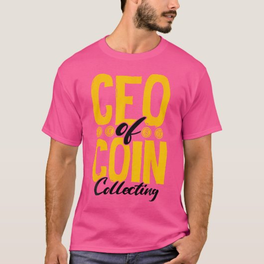 コインコレクター コイン収集のCEO コイン収集家 Tシャツ (正面)