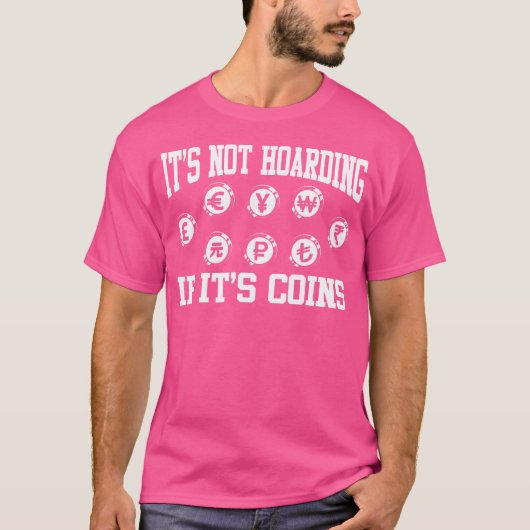 コインコレクターNumismatistコイン収集愛好家 Tシャツ (正面)
