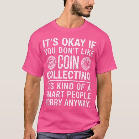 コイン収集が好きでなくてもいい コインC Tシャツ (正面)