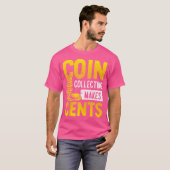 コイン収集はセンス コイン収集の世界 Tシャツ (正面フル)
